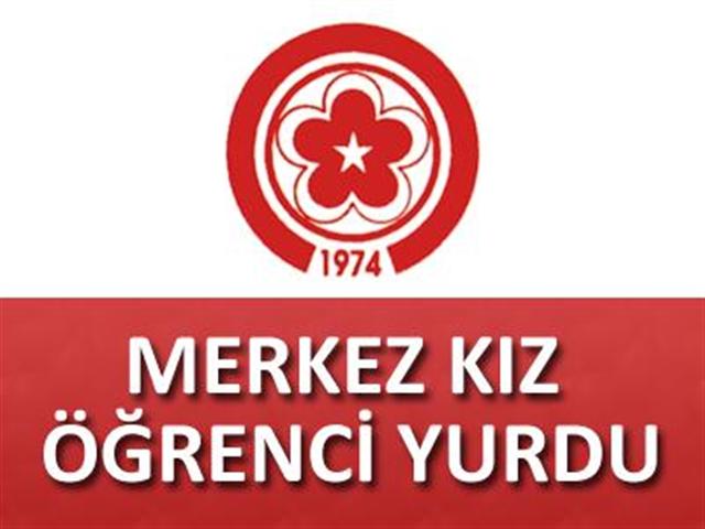 Merkez Kız- Erkek Öğrenci Yurdu